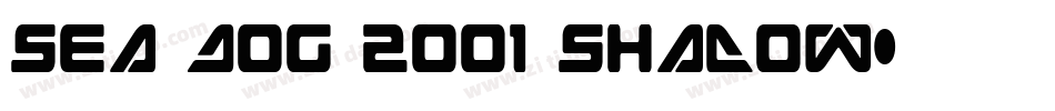 Sea Dog 2001 Shadow字体转换